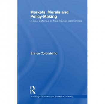 Markets Morals and Policy-Making