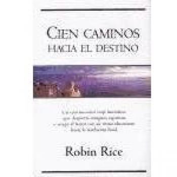 Cien caminos hacia el destino