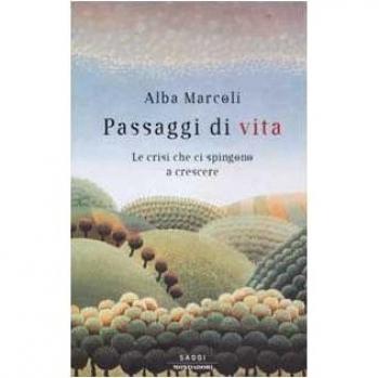 Passaggi di vita. Le crisi che ci spingono a crescere