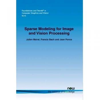 Sparse Modeling for Image and Vision Processing