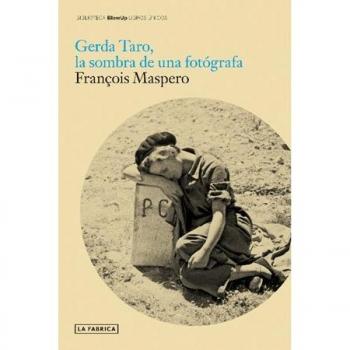 GERDA TARO, LA SOMBRA DE UNA FOTÓGRAFA