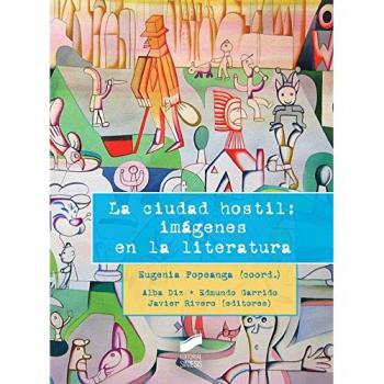 La ciudad hostil: imágenes en la literatura