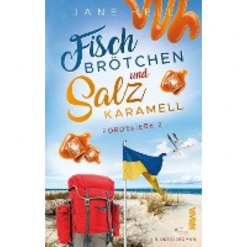 Hell, Jane: Fischbrötchen und Salzkaramell