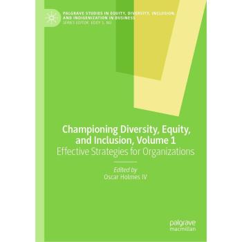 Championing Diversity, Equity, and Inclusion, Volume 1
