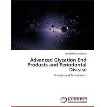 Advanced Glycation End Products and Periodontal Disease: Diabetes and Periodontitis