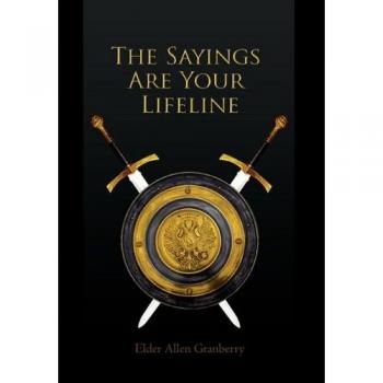 The Sayings Are Your Lifeline