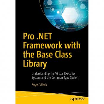 Pro .NET Framework with the Base Class Library