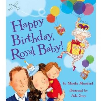 Happy Birthday, Royal Baby! by Martha Mumford (English) Paperback Book