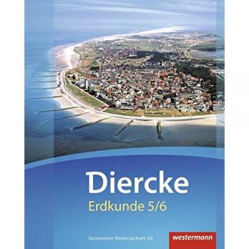 Diercke Erdkunde 5 / 6. Schulbuch. Gymnasien G9. Niedersachsen
