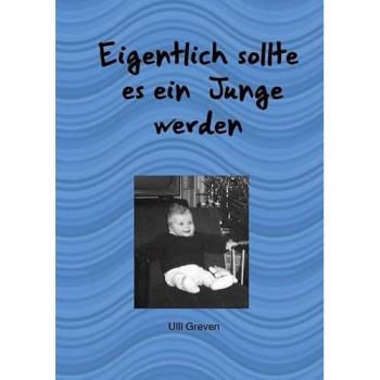 Eigentlich sollte es ein Junge werden