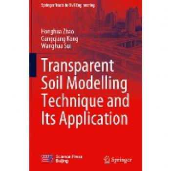 Transparent Soil Modelling Technique and Its Application