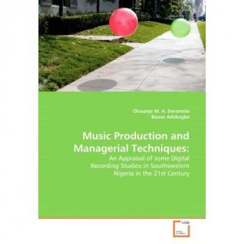Music Production and Managerial Techniques: