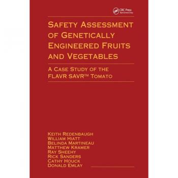 Safety Assessment of Genetically Engineered Fruits and Vegetables