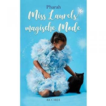 Pharah Seutter von Lötzen Miss Laurels Magische Mode