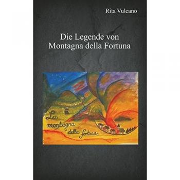 Die Legende von Montagna della Fortuna