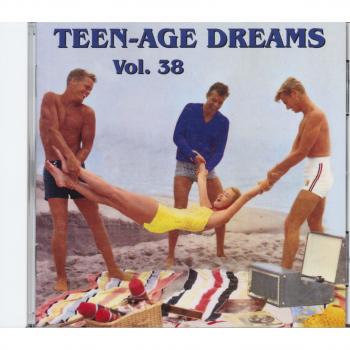 Teenage Dreams V38: Various Artists (30 Tracks)