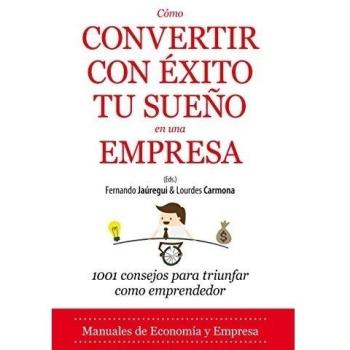 Cómo convertir con éxito tu sueño en una empresa