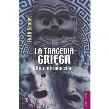 La Tragedia Griega. Una Introduccin