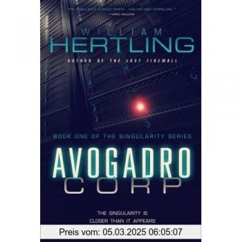 Avogadro Corp: The Singularity Is Closer Than It Appears