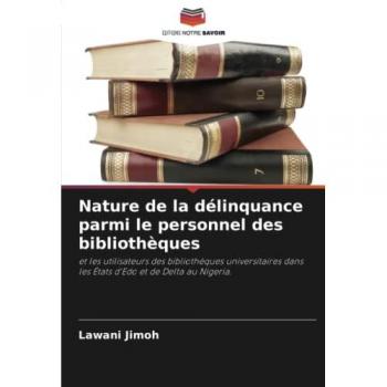 Jimoh, Lawani: Nature de la délinquance parmi le personnel des bibliothèques