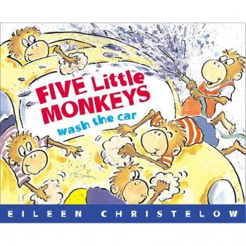 Eileen Christelow Five Little Monkeys Wash The Car (A Five Little Monkeys Story)