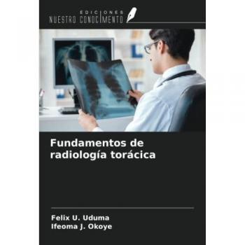Uduma, Felix U.: Fundamentos de radiología torácica