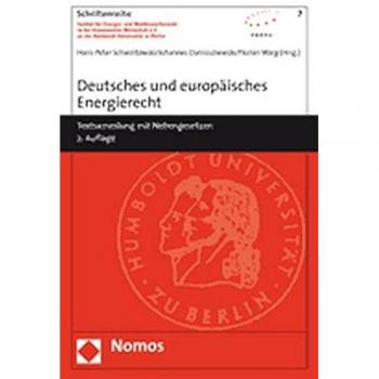 Hans-Peter Schwintowski Deutsches Und Europäisches Energierecht: Textsammlung Mit Nebengesetzen (Schriftenreihe Institut Für Energie