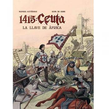 1415 Ceuta. La Llave De África