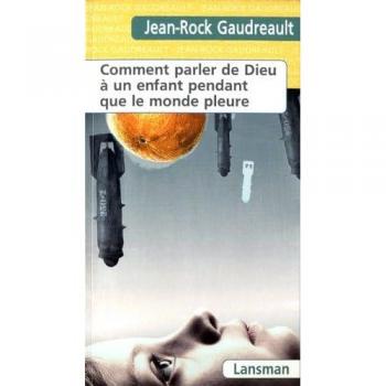 Comment parler de dieu à un enfant pendant que le monde pleure