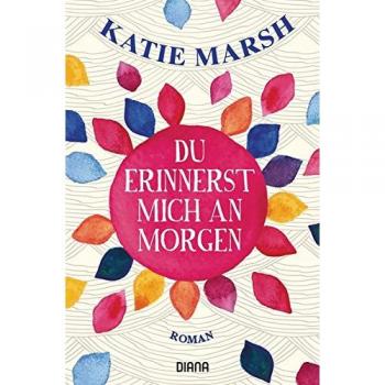 Du erinnerst mich an morgen: Roman