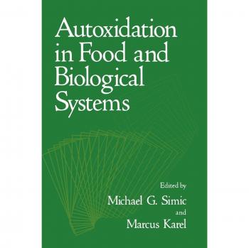 Autoxidation in Food and Biological Systems
