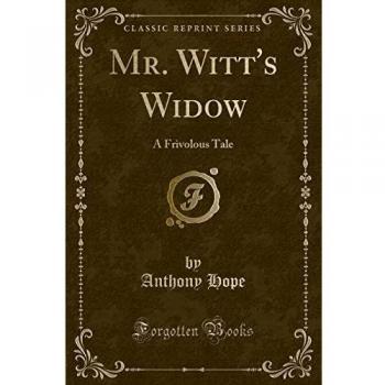 Mr. Witt's Widow: A Frivolous Tale