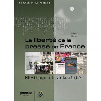 La liberté de la presse en France : Héritage et actualité