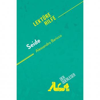 Seide von Alessandro Baricco : Lektürehilfe