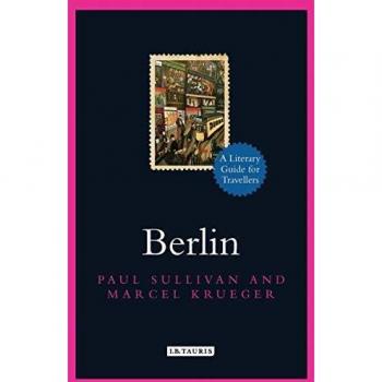 Berlin: A Literary Guide for Travellers
