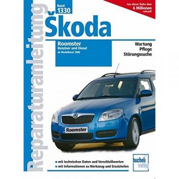 Rainer Althaus Skoda Roomster: Bis 2011 (Reparaturanleitungen)