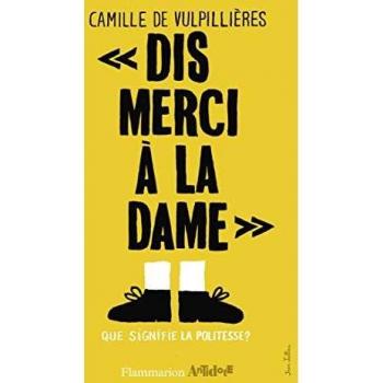 Dis merci à la politesse ?