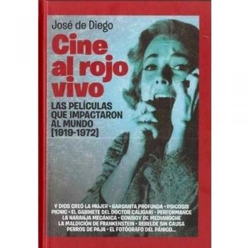 Cine al rojo vivo: las películas que impactaron al mundo (Tapa blanda).