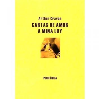 Cartas De Amor A Mina Loy.