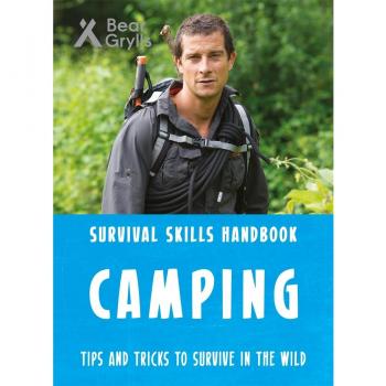 Bear Grylls Survival Skills Handbook: Camping, Grylls, Bear, New