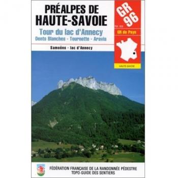 PREALPES DE HAUTE-SAVOIE. Tour du lac d'Annecy, Dents Blanches-Tournette-Aravis