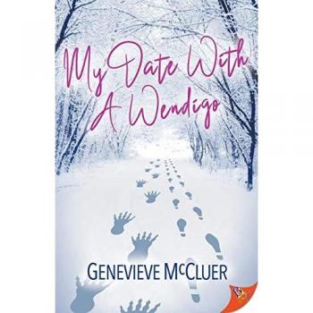 My Date with a Wendigo