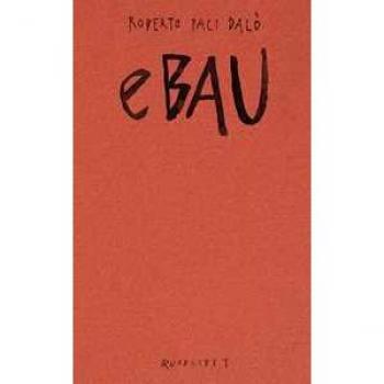 eBAU. Art Dreams for the New European Bauhaus. Ediz. illustrata