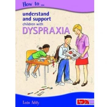 How to Understand and Support Children with Dyspraxia