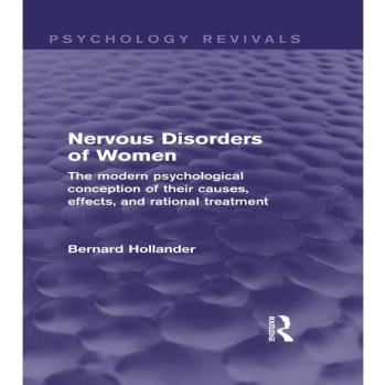 Nervous Disorders of Women (Psychology Revivals)