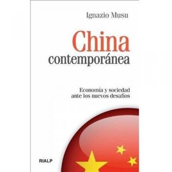 China contemporánea: Economía y sociedad ante los nuevos desafíos (Tapa blanda).