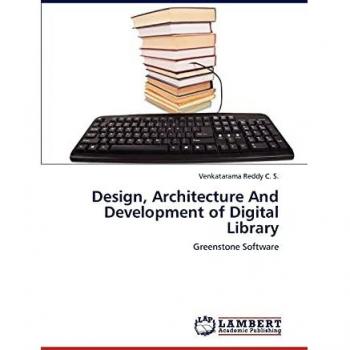 Design Architecture and Development of Digital Library