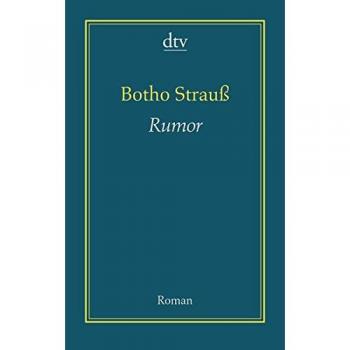 Botho Strauss Rumor: Roman
