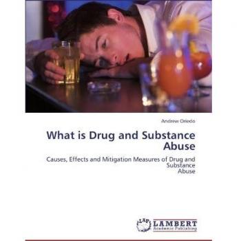 What is Drug and Substance Abuse: Causes, Effects and Mitigation Measures of Drug and Substance Abuse