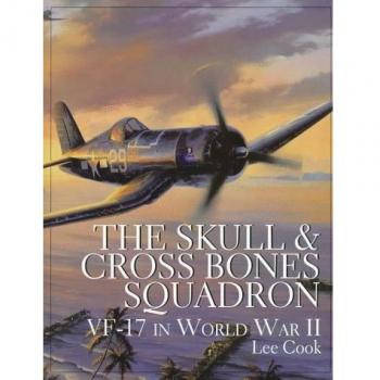 THE SKULL CROSSBONES SQUADRO: VF-17 in World War II